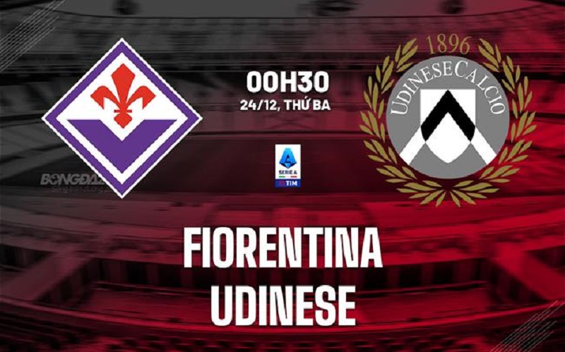 Nhận định kèo nhà cái bóng đá Fiorentina vs Udinese